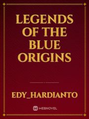 Legends of the blue origins Book