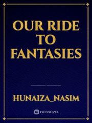 Our Ride to Fantasies Book