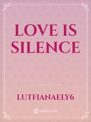 Love Is Silence Book