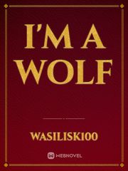 I'm a wolf Book