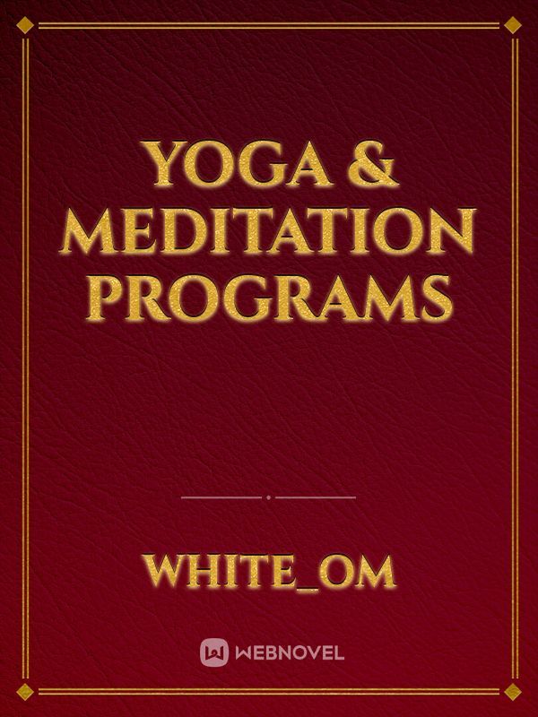 Yoga & Meditation Programs