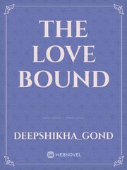 The love bound Book