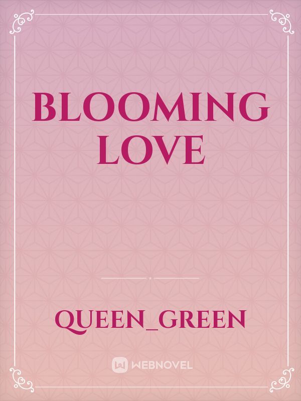 Blooming love