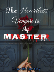 The Heartless Vampire Is My Master Book