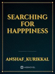 Searching for happpiness Book