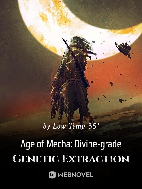 Age of Mecha: Divine-grade Genetic Extraction Book