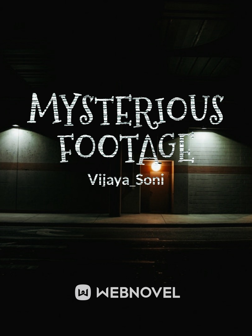 Mysterious footage