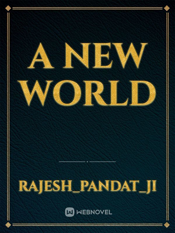 A New
World