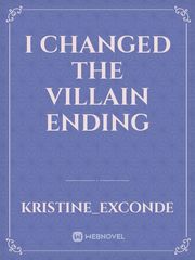 I Changed the Villain ending Book