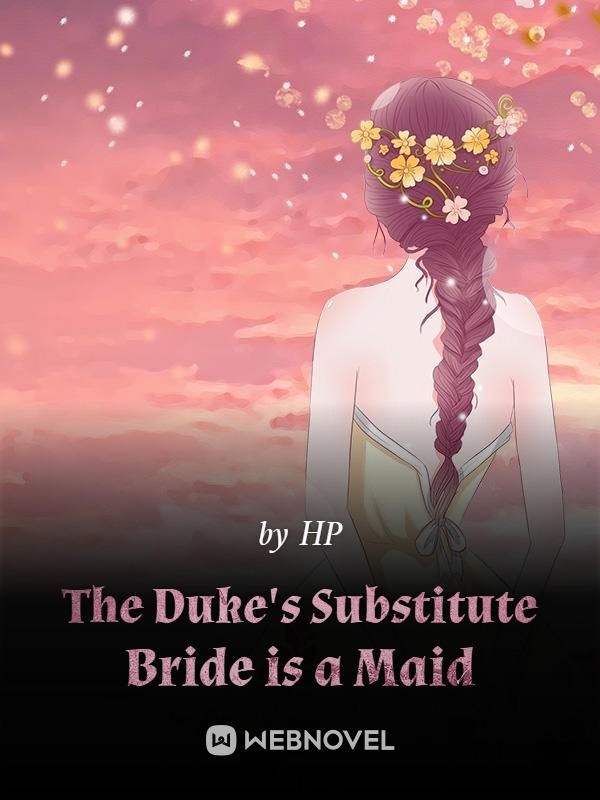 The Duke's Substitute Bride is a Maid Book