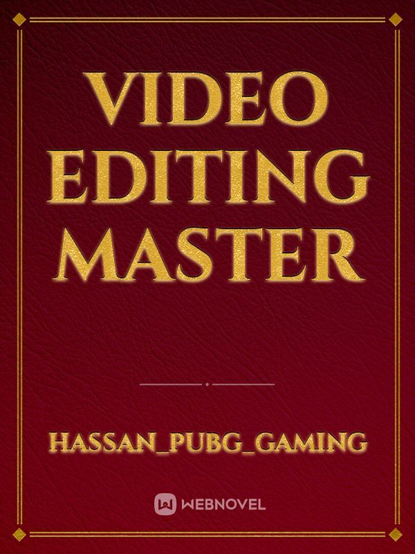 Video editing master
