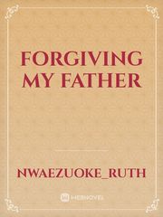 Forgiving my father Book