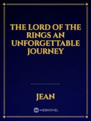 the lord of the rings an unforgettable journey Book