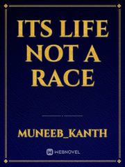 Its life not a race Book