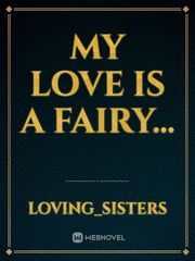 MY LOVE IS A FAIRY... Book