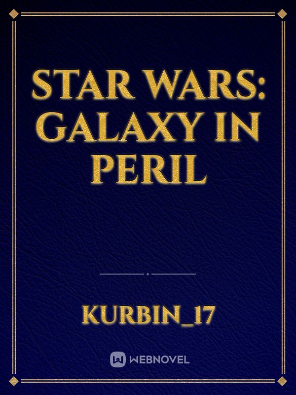 Star Wars: Galaxy in Peril