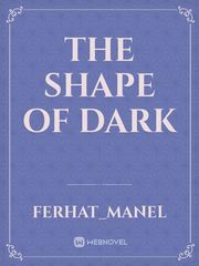The shape of dark Book
