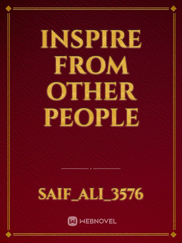 Inspire from other people Book