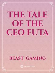 The Tale of the CEO Futa Book