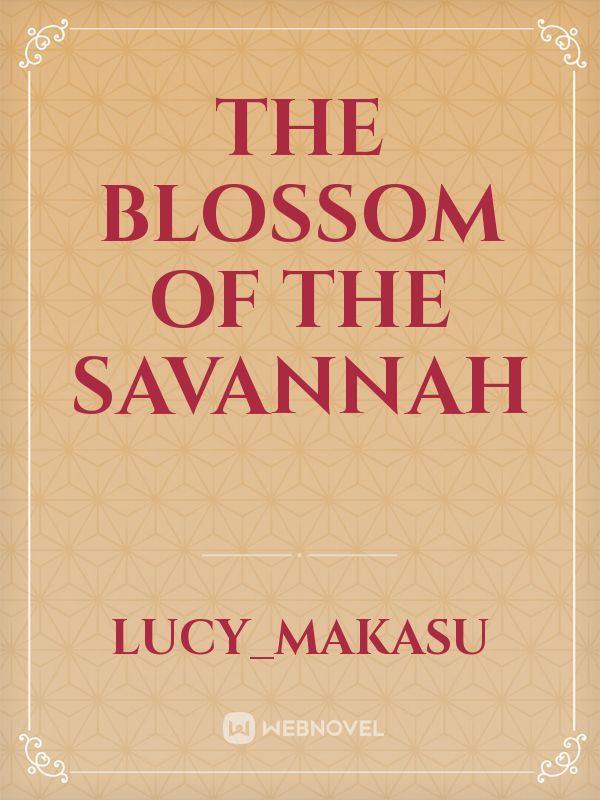 The blossom of the savannah
