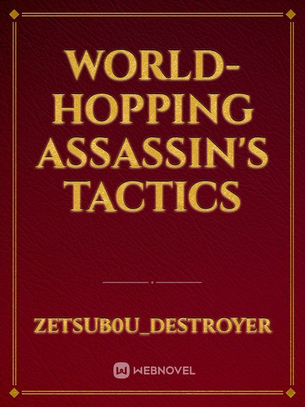 World-Hopping Assassin's Tactics