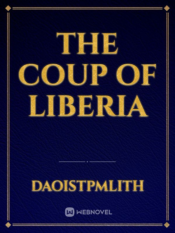 The coup of Liberia