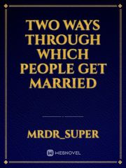 Two ways through which people get married Book