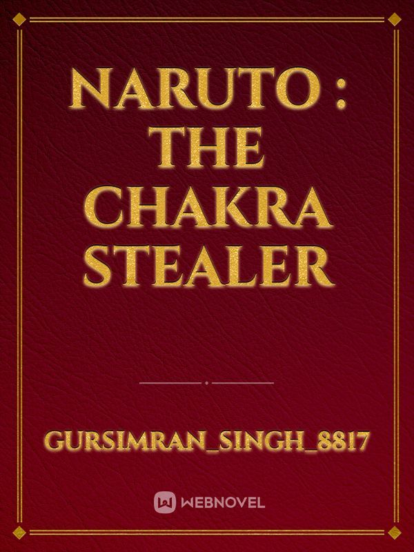 Naruto : The Chakra Stealer Book