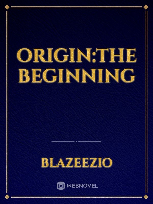 Origin:The Beginning Book