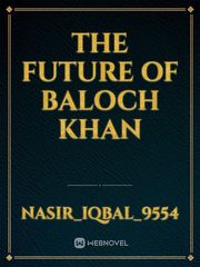 The Future of Baloch Khan Book