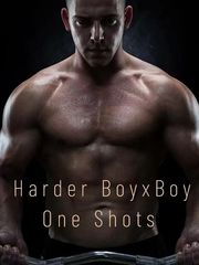 Harder: BoyxBoy One Shots by MaxNight Book