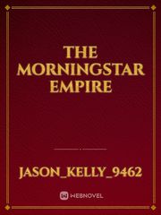 The Morningstar Empire Book