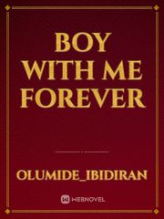 Boy with me forever Book