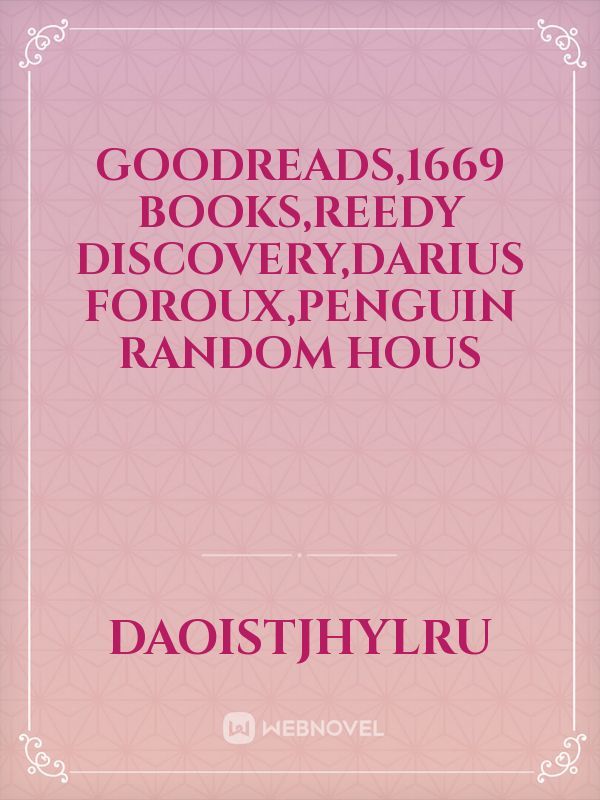 Goodreads,1669 books,reedy discovery,darius foroux,penguin random hous