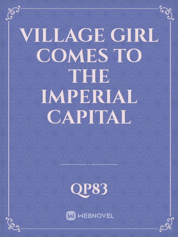 Village Girl comes to the Imperial Capital Book