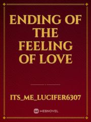 Ending of the feeling of love Book