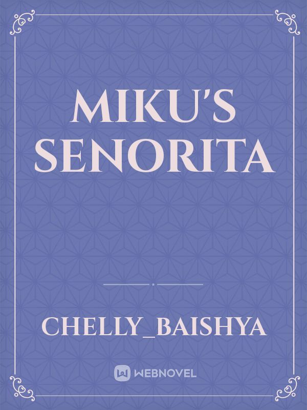 Miku's Senorita