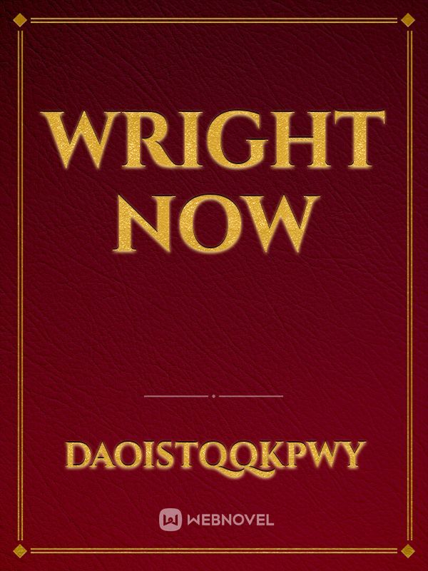 Wright now