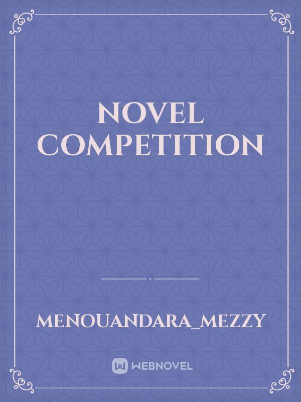 Novel competition