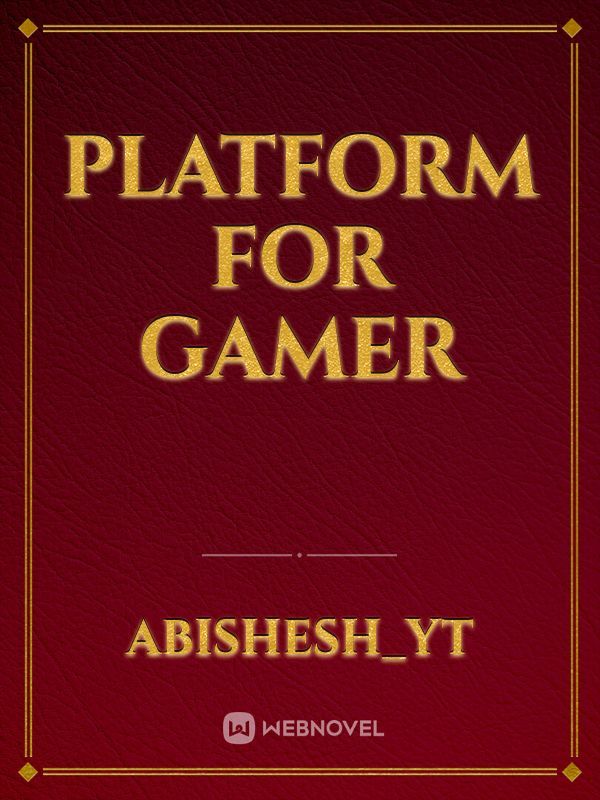 Platform For Gamer
