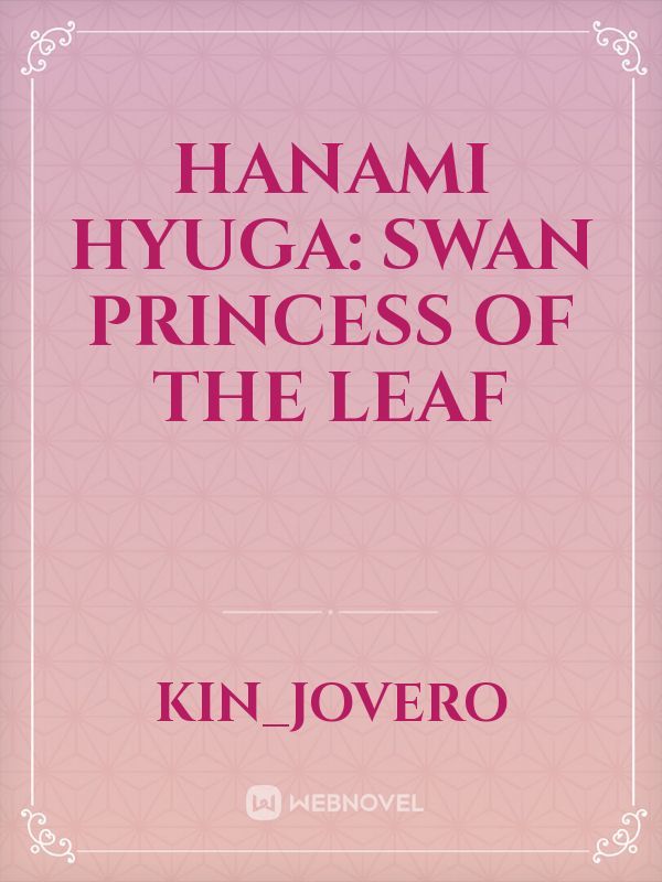 Hanami Hyuga: Swan Princess of the Leaf