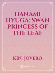 Hanami Hyuga: Swan Princess of the Leaf Book