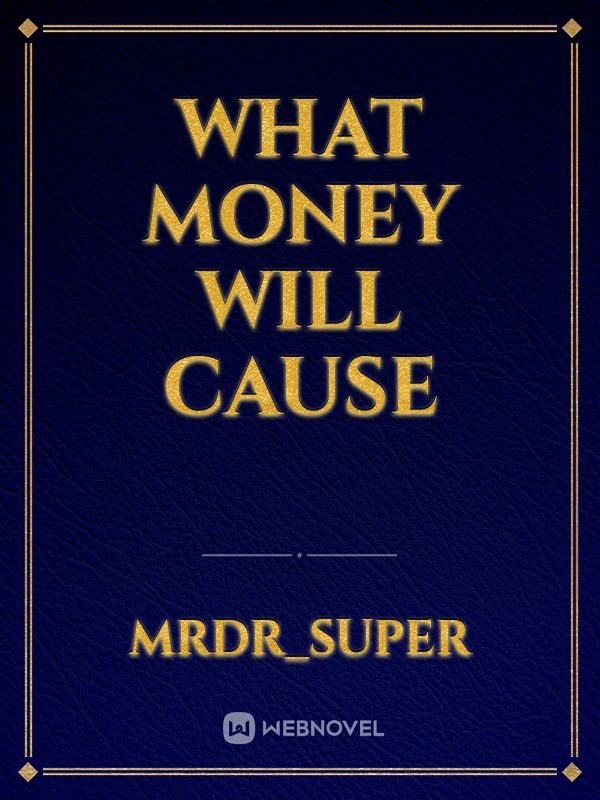 What money will cause Book