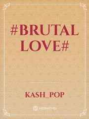 #BRUTAL LOVE# Book