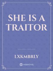 She Is A Traitor Book
