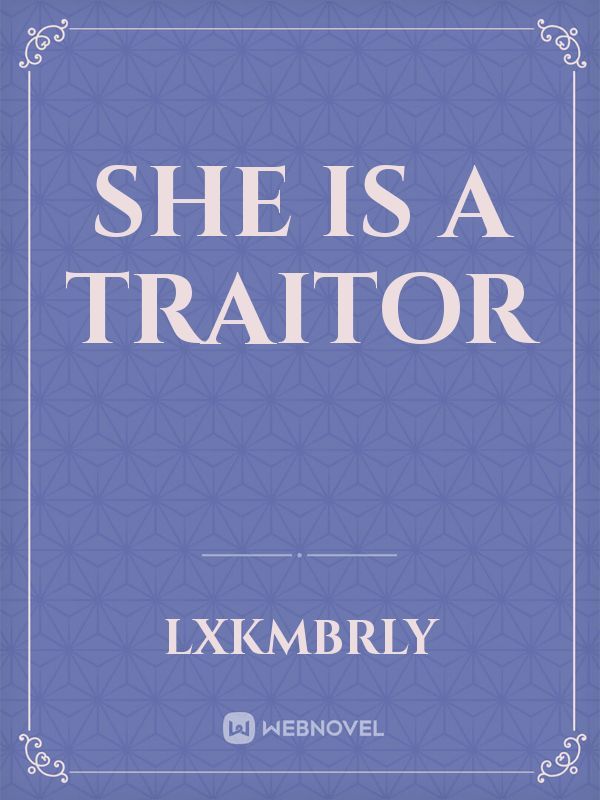 She Is A Traitor Book