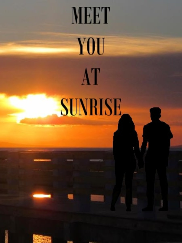 MEET YOU AT SUNRISE