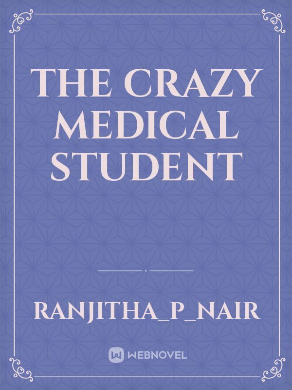 The crazy medical student Book
