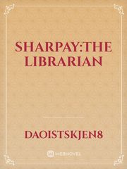 SHARPAY:THE LIBRARIAN Book
