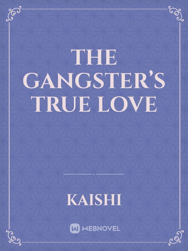 The Gangster’s True Love